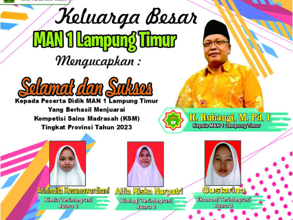 Selamat Kepada Siswa MAN 1 Lampung Timur Berjaya sebagai Juara Kompetisi Sains Madrasah Tingkat Provinsi Lampung 2023